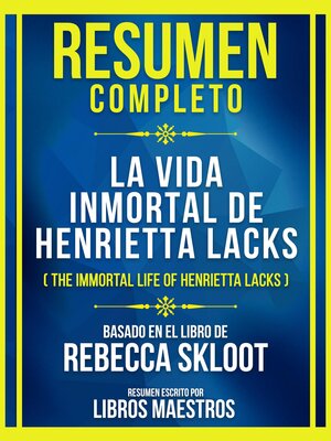 cover image of Resumen Completo--La Vida Inmortal De Henrietta Lacks (The Immortal Life of Henrietta Lacks)--Basado En El Libro De Rebecca Skloot